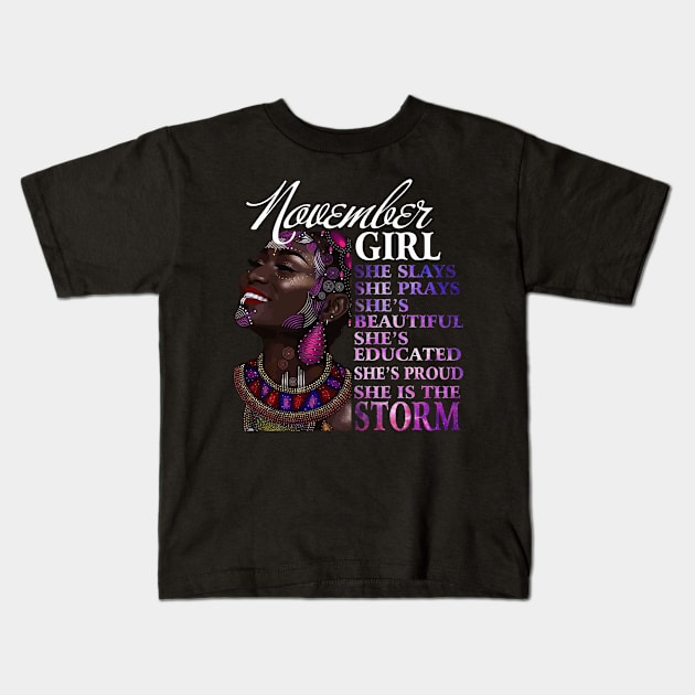 Novembers for Women - Birthday Girl For Women Feminist Quote About Sagittarius Kids T-Shirt by gussiemc